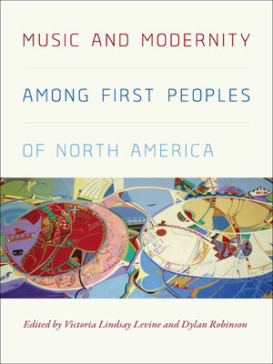 cover image of Music and Modernity Among First Peoples of North America